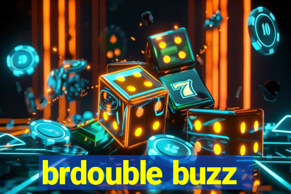 brdouble buzz